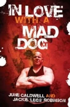 In Love with a Mad Dog by June Caldwell Paperback