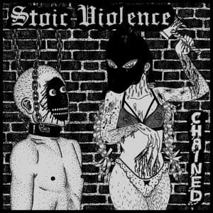 Stoic Violence - Chained Vinyl
