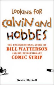 Looking for Calvin and Hobbes by Nevin Martell Hardback