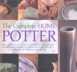 The complete home potter by Josie Warshaw