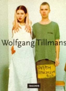 Wolfgang Tillmans by Wolfgang Tillmans and Burkhard Riemschneider Paperback