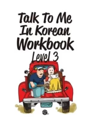 Talk to me in Korean workbook Level 3 by