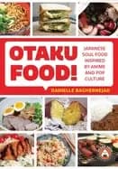otaku food japanese soul food inspired by anime and pop culture