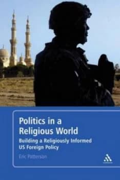 Politics in a Religious World by Eric Patterson Paperback