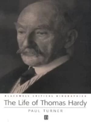 The life of Thomas Hardy by Paul Turner