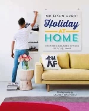 Holiday at home by Jason Grant