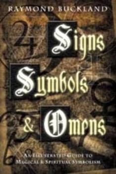 Signs Symbols and Omens by Raymond Buckland Paperback