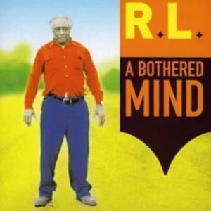 A Bothered Mind by R.L. Burnside CD Album