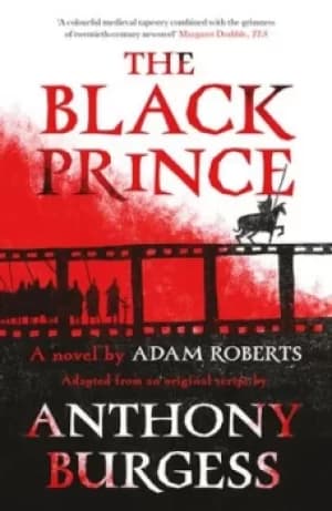 The Black Prince by Adam Roberts