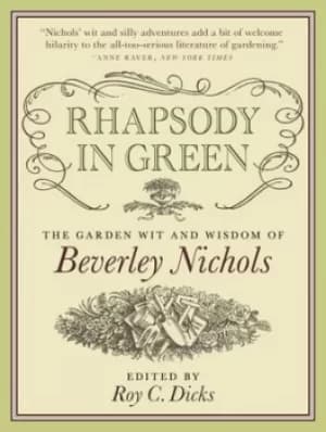 Rhapsody in green by Beverley Nichols