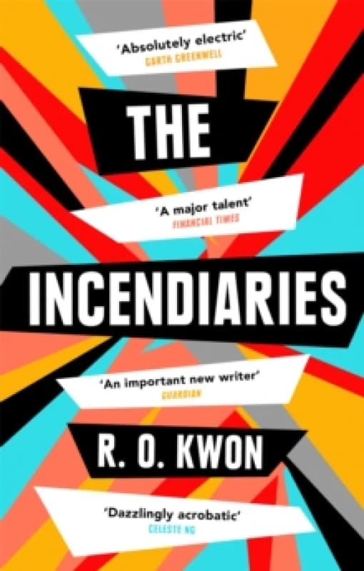 The Incendiaries. Paperback. By R O Kwon Books