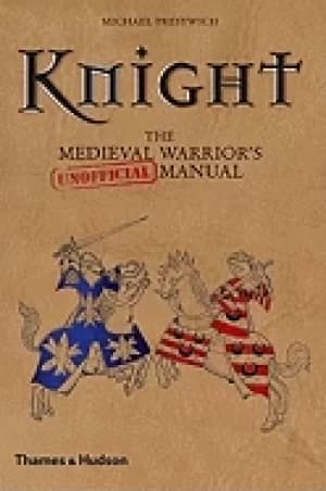 knight the medieval warriors manual