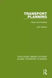 Transport Planning Vision and Practice