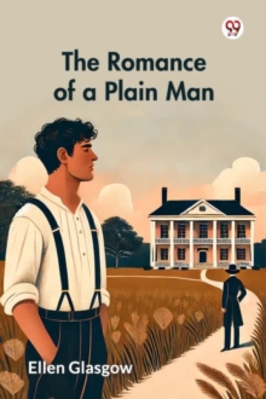 The Romance of a Plain Man (Edition1) Paperback / softback