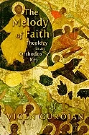 melody of faith theology in an orthodox key