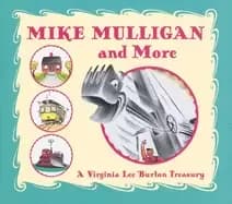mike mulligan and more four classic stories by virginia lee burton