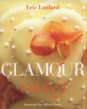 Glamour Cakes by Eric Lanlard Hardback