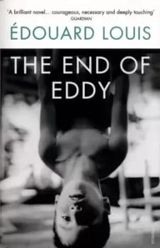 The end of Eddy by Edouard Louis