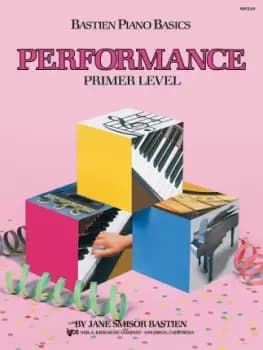 Bastien Piano Basics: Performance Primer by Jane Bastien