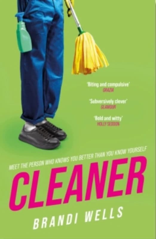 Cleaner : A biting workplace satire - for fans of Ottessa Moshfegh and Halle Butler Paperback / softback
