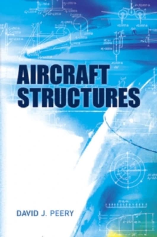 Aircraft Structures. Paperback. By David J Peery Books