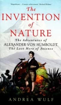 The Invention of Nature by Andrea Wulf Hardback