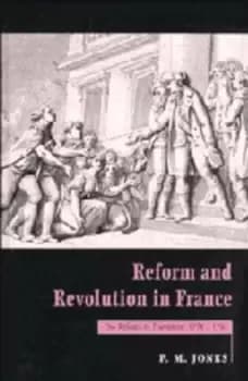 Reform and revolution in France by Peter Jones
