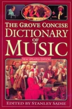 The Grove Concise Dictionary of Music by Stanley Sadie Book