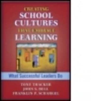 Creating School Cultures That Embrace Learning by John Bell Paperback