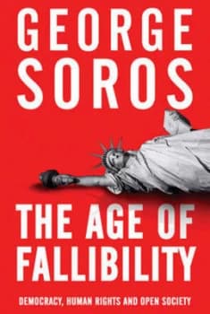 The Age of Fallibility by George Soros Hardback