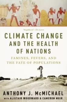 Climate Change and the Health of Nations : Famines, Fevers, and the Fate of Populations