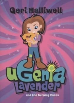 Ugenia Lavender and the Burning Pants by Geri Halliwell Hardback
