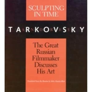 Sculpting in Time : Reflections on the Cinema