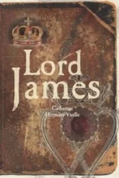 Lord James by Catherine Hermary-Vieille Hardback