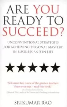 Are you ready to succeed? by Srikumar Rao