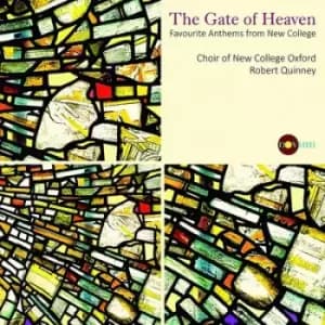 The Gate of Heaven Favourite Anthems from New College by Robert Quinney CD Album