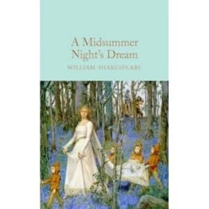 A Midsummer Night's Dream (Macmillan Collector's Library) Hardcover