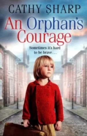 An orphans courage by Cathy Sharp