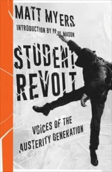 Student Revolt by Matt Myers Book