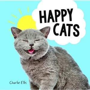 Happy Cats Photos of Felines Feeling Fab Hardback 2018