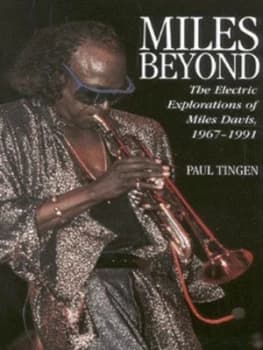 Miles beyond by Paul Tingen Hardback