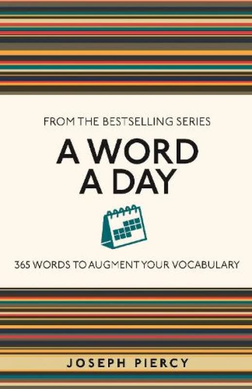 A Word a Day : 365 Words to Augment Your Vocabulary Paperback / softback