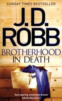 Brotherhood in Death by J. D. Robb Hardback