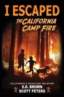 I Escaped The California Camp Fire : California's Deadliest Wildfire
