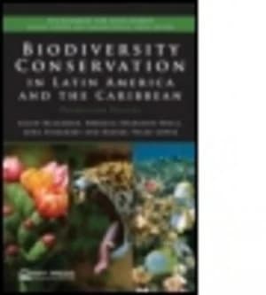 Biodiversity Conservation in Latin America and the Caribbean by Allen Blackman Hardback