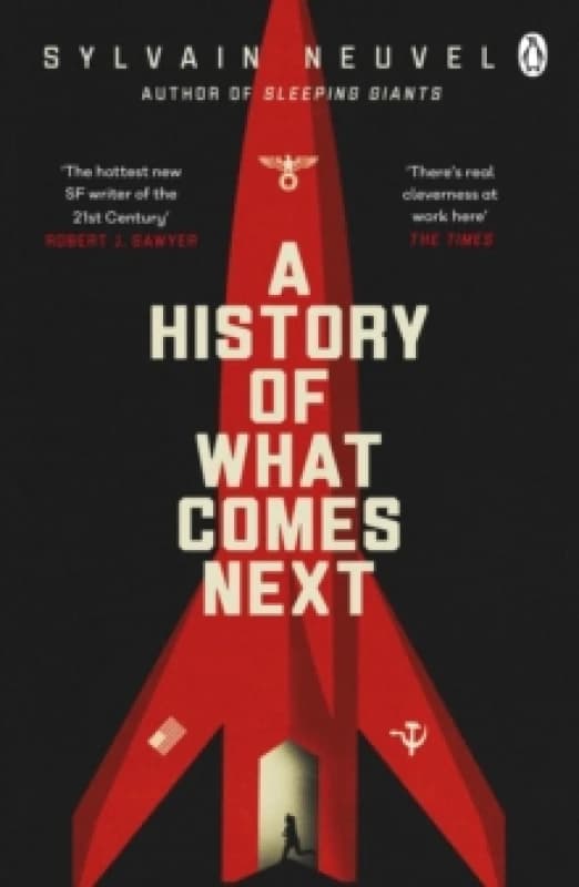 A History of What Comes Next : The captivating speculative fiction perfect for fans of The Eternals Paperback / softback