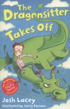 The Dragonsitter Takes off by Josh Lacey Paperback