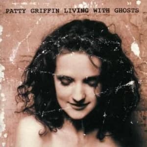 Living With Ghosts by Patty Griffin CD Album