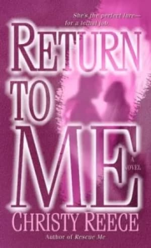 Return to me by Christy Reece