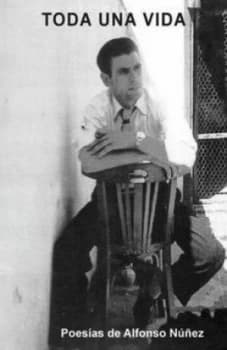 Toda Una Vida - Una Vida Bien Vivida by Alfonso Nunez Paperback